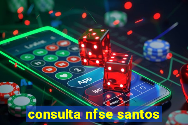 consulta nfse santos